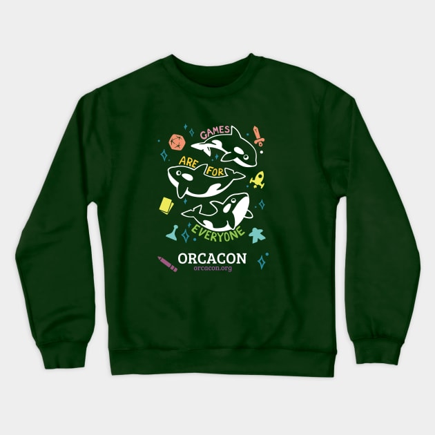 OrcaCon Games Are For Everyone! Crewneck Sweatshirt by OrcaCon